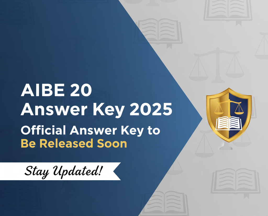 AIBE 20 Answer Key 2025: Official Answer Key to Be Released Soon