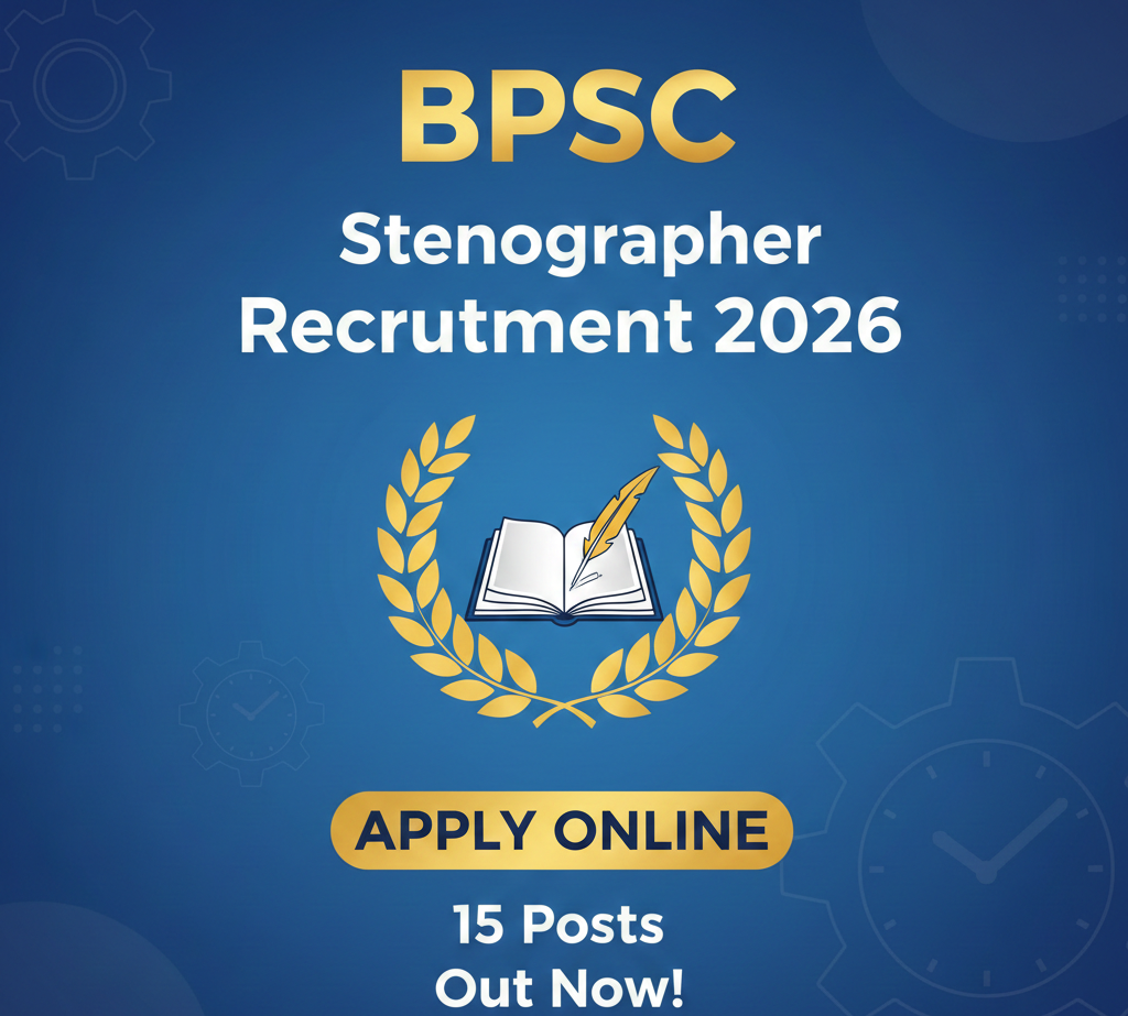 BPSC Stenographer Recruitment 2026 Out – Apply Online for 15 Posts