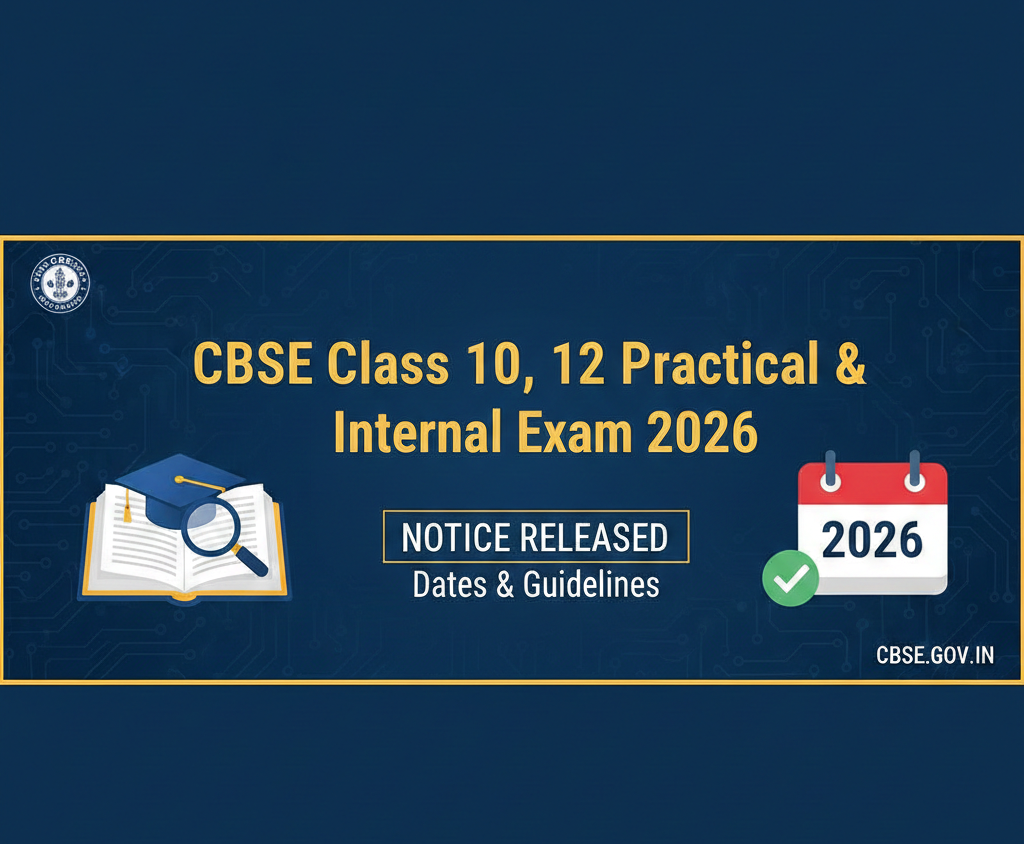 CBSE Class 10, 12 Practical & Internal Exam 2026 Notice Released – Dates & Guidelines