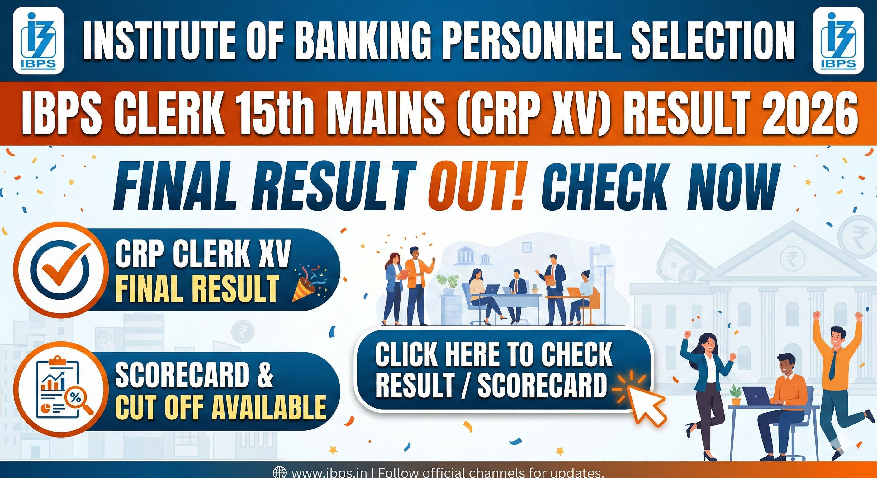 IBPS Clerk Mains Result 2026 Out | CRP Clerk XV Final Result, Scorecard & Cut Off