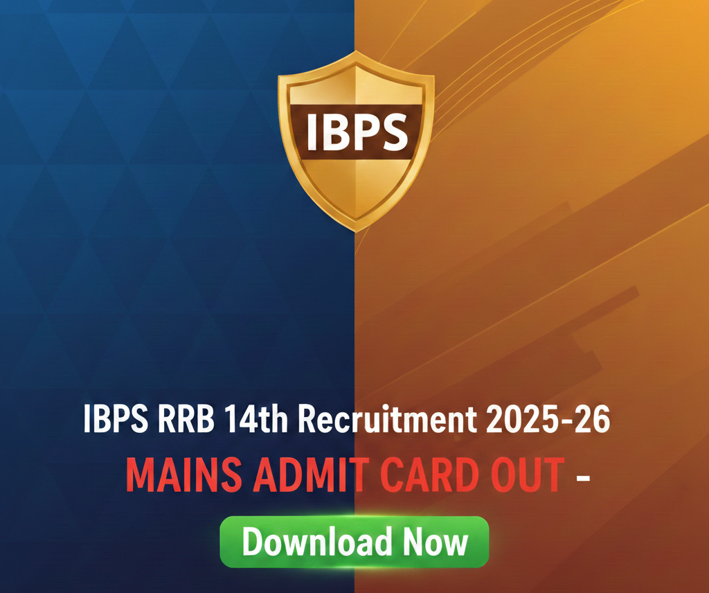 IBPS RRB 14th Recruitment 2025-26 Mains Admit Card Out – Download Now