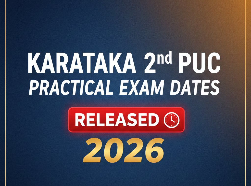 Karnataka 2nd PUC Practical Exam Dates 2026 Released: Check Schedule, Rules & Important Details