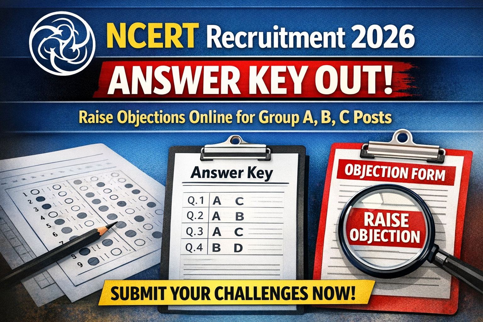 NCERT Recruitment 2026 Answer Key Out: Raise Objections Online for Group A, B, C Posts