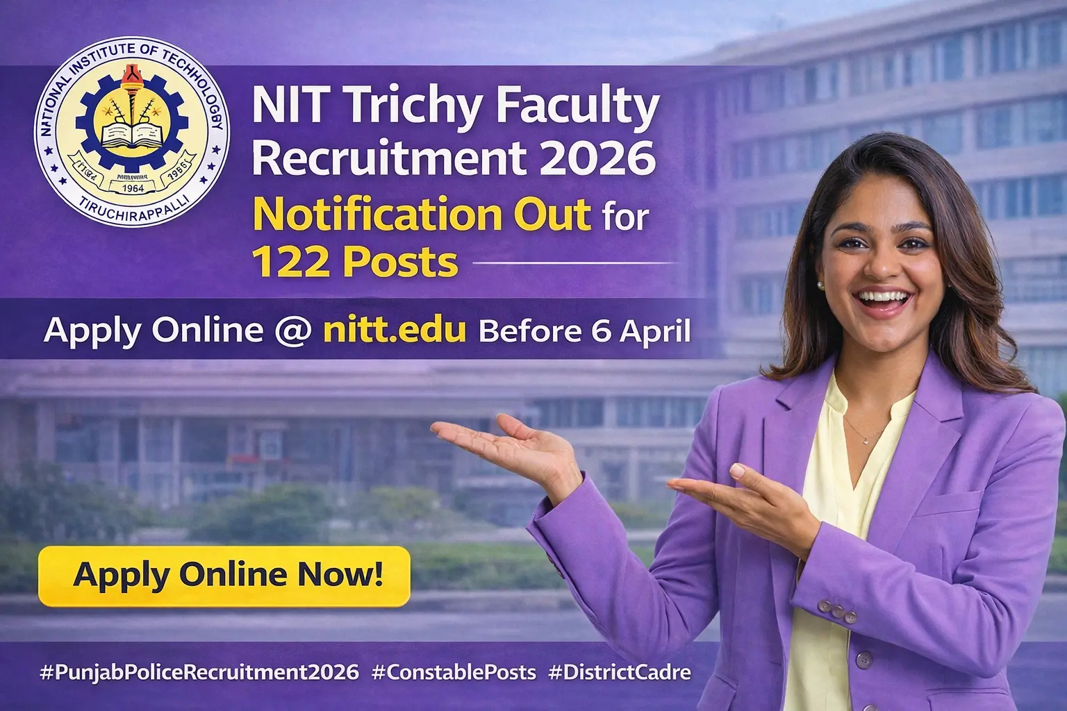 NIT Trichy Faculty Recruitment 2026 Notification Out for 122 Posts | Apply Online @ nitt.edu Before 