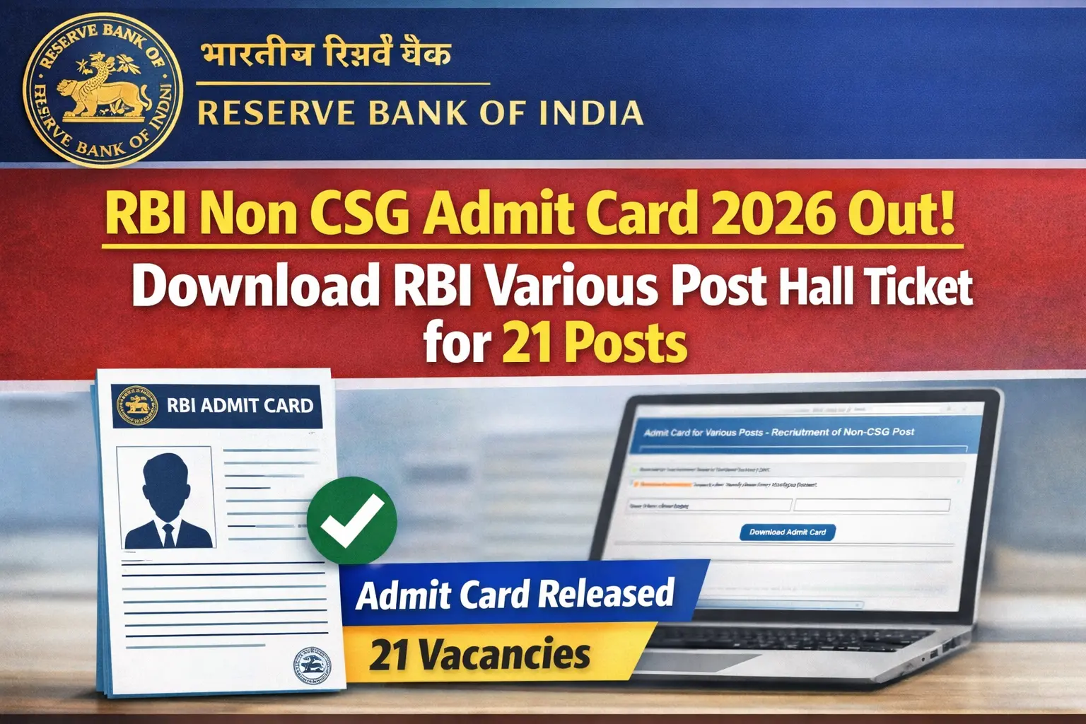 RBI Non CSG Admit Card 2026 Out | Download RBI Various Post Hall Ticket for 21 Posts