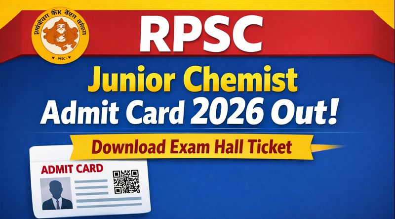 RPSC Junior Chemist Admit Card 2026 Out – Download Exam Hall Ticket