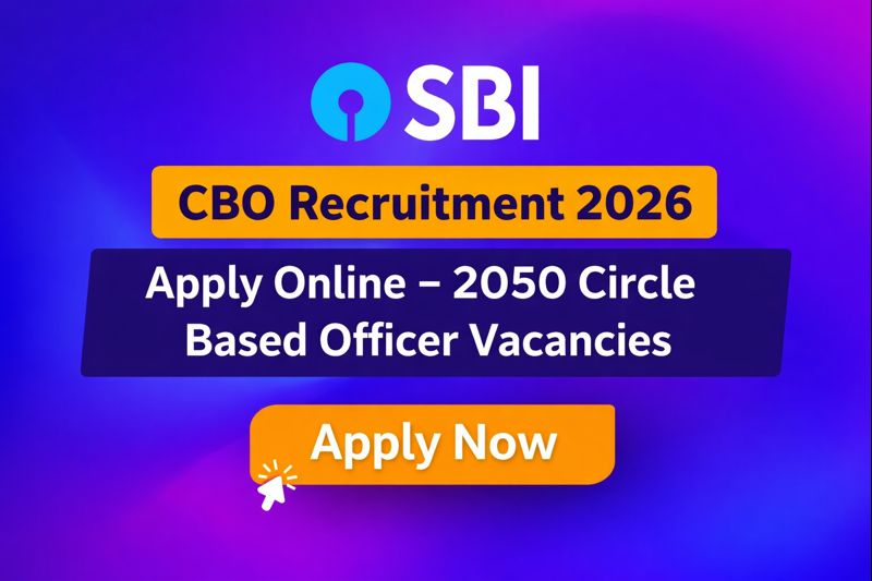 SBI CBO Recruitment 2026 Apply Online – 2050 Circle Based Officer Vacancies