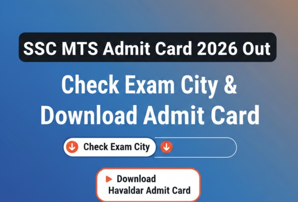 SSC MTS Admit Card 2026 Out – Check Exam City & Download Havaldar Admit Card