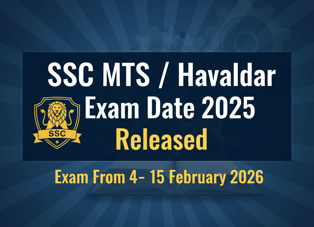 SSC MTS / Havaldar Exam Date 2025 Released, Exam From 4–15 February 2026