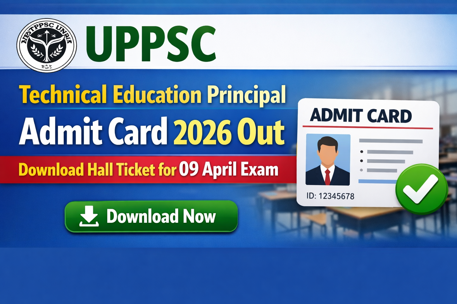 UPSC Technical Education Principal Admit Card 2026 Out – Download Hall Ticket for 09 April Exam